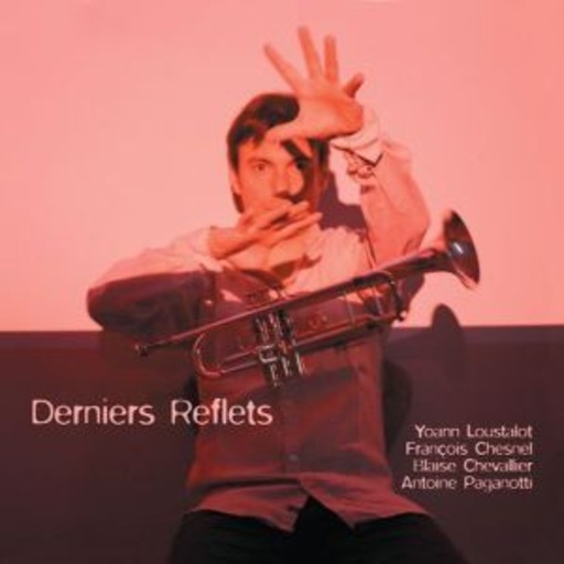 Yoann Loustalot – Derniers Reflets