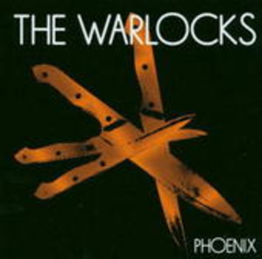The Warlocks – Phoenix