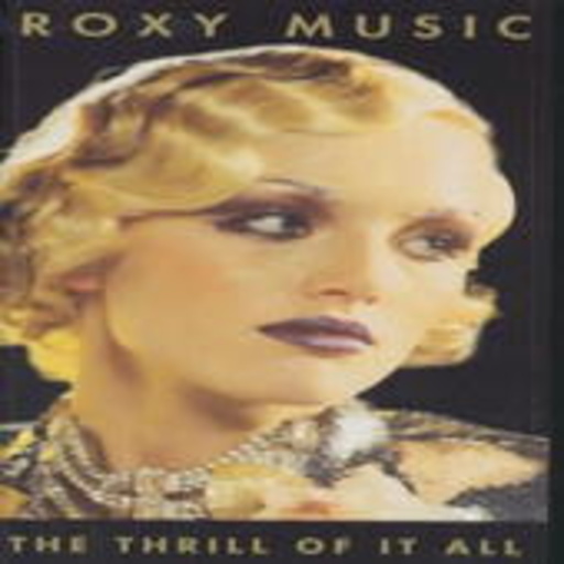 Roxy Music – The Thrill Of It All