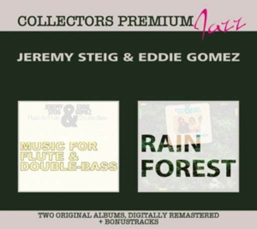 Jeremy Steig & Eddie Gomez – Music For Flute & Double Bass/Rain Forest