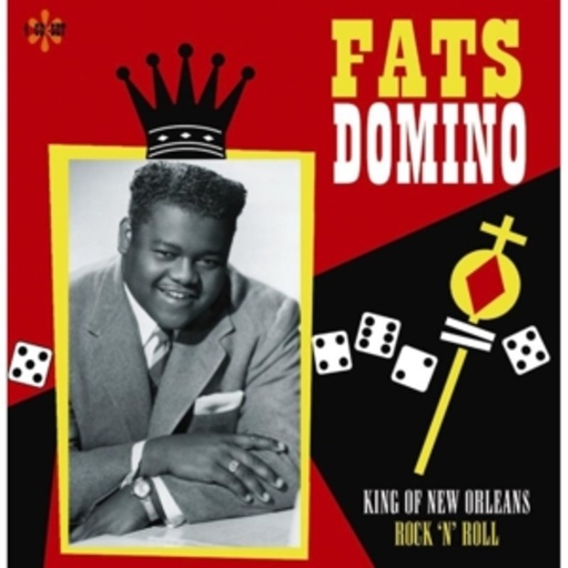 Fats Domino – King Of New Orleans Rock'n'Roll