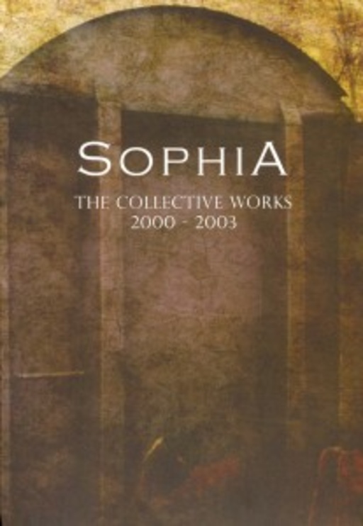 Sophia – The Collective Works 2000-2003