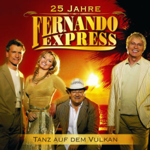 Fernando Express – Tanz auf dem Vulkan