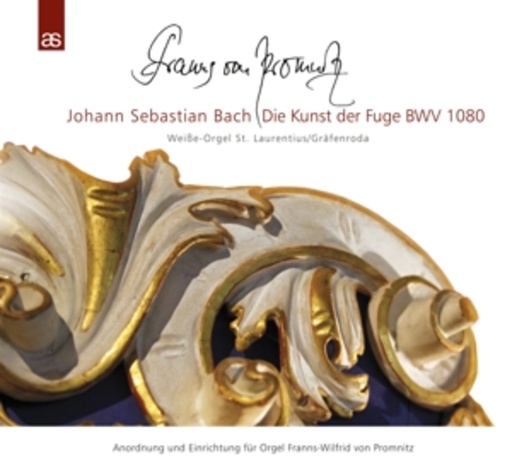 Franns-Wilfrid von Promnitz – Die Kunst der Fuge BWV1080