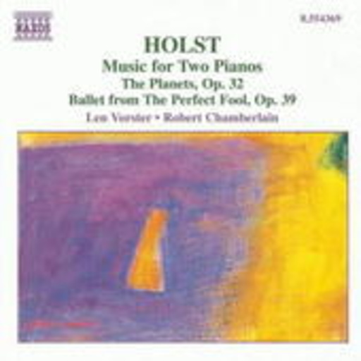 Len Voster/Robert Chamberlain – Die Planeten op. 32/Ballett aus: The Perfect Fool op. 39