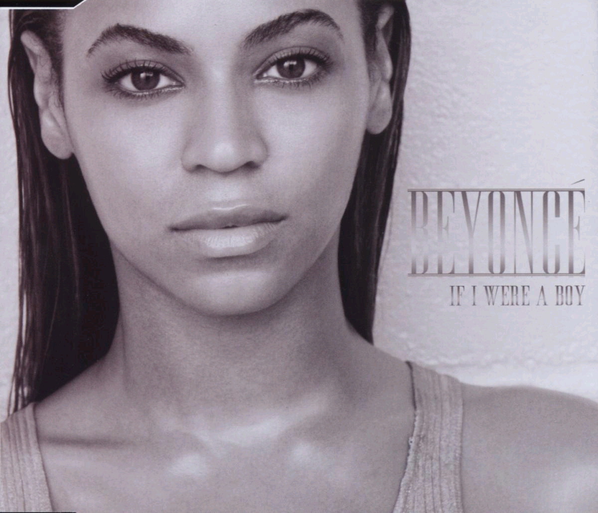 Beyoncé – If I Were A Boy