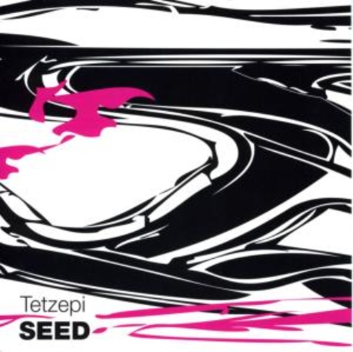 Tetzepi – Seed