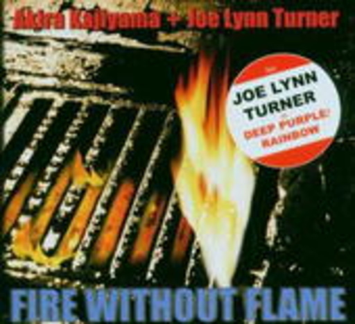 Joe Lynn Turner & Akira Kajiyama – Fire Without Flame