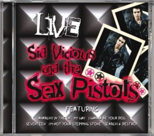 Sid Vicious And The Sex Pistols – Live