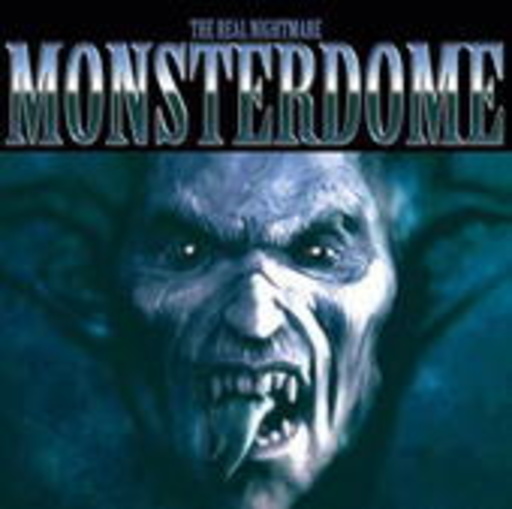 Monsterdome – The Real Nightmare