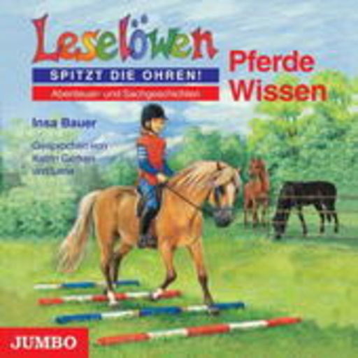 Katrin Gerken – Leselöwen: Pferde Wissen