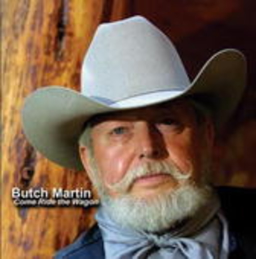 Butch Martin – Come Ride The Wagon