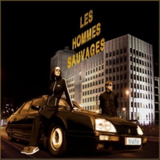 Les Hommes Sauvages – Trafic/Mein halbes Leben