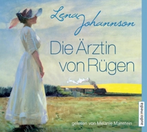 Melanie Manstein – Die Ärztin von Rügen