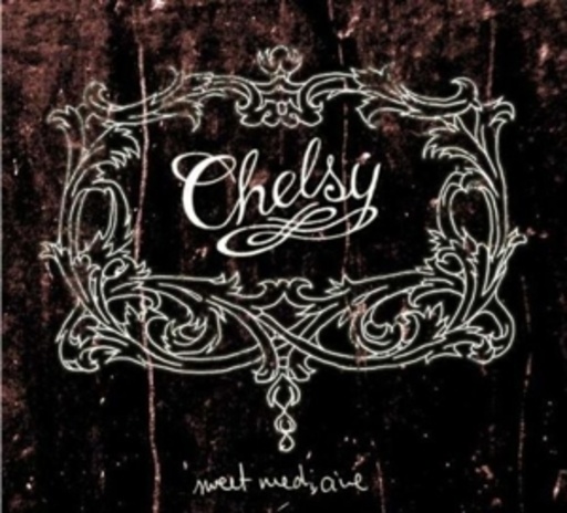 Chelsy – Sweet Medicine