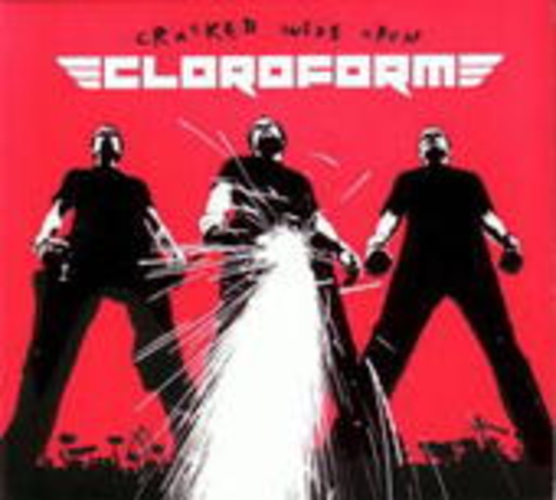 Cloroform – Cracked Wide Open