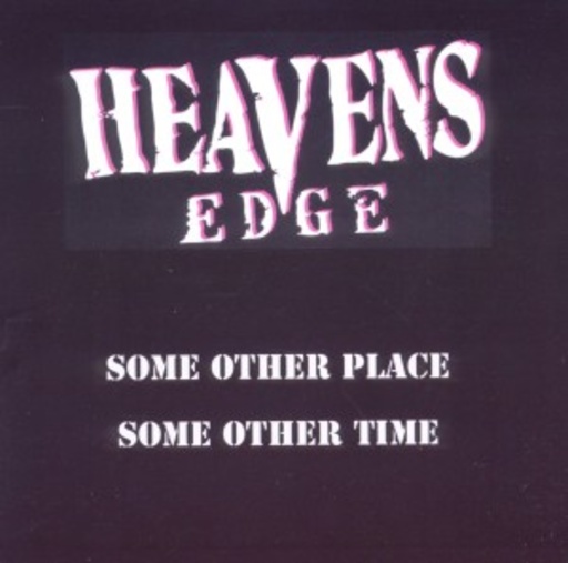 Heavens Edge – Some Other Place, Some Other Time