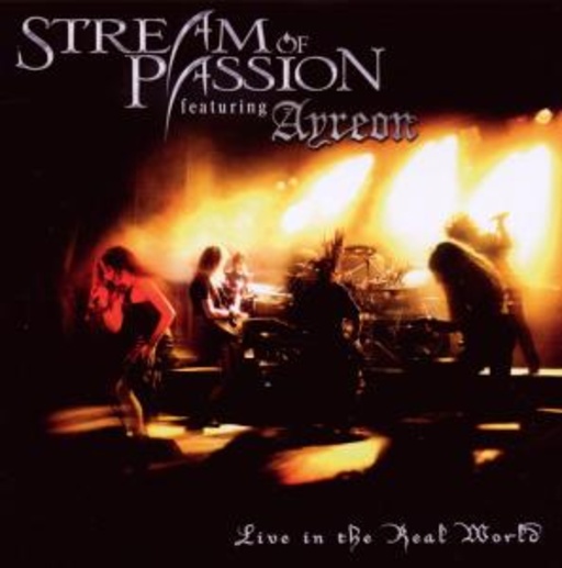 Stream Of Passion – Live In The Real World