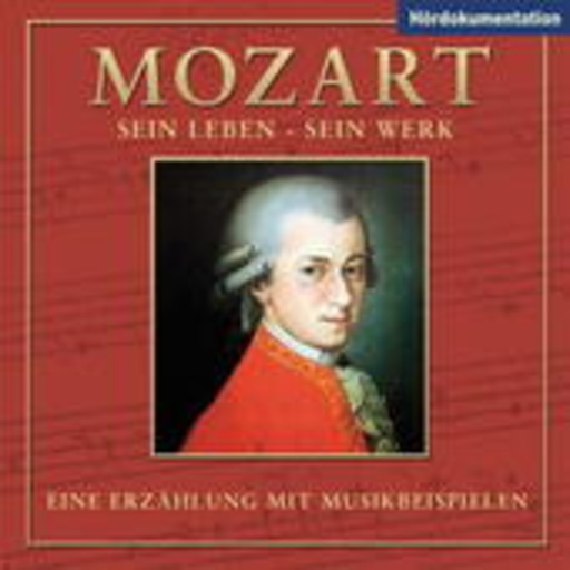 Diverse – Mozart - Sein Leben, sein Werk