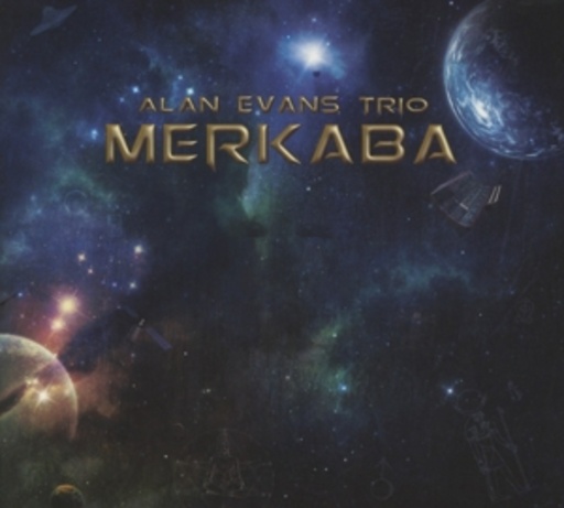 Alan Evans Trio – Merkaba