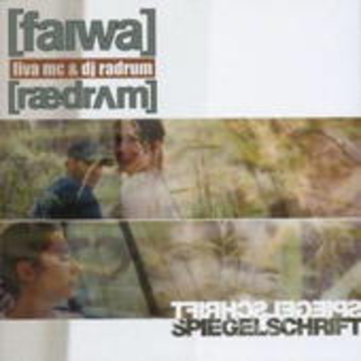 Fiva MC & DJ Radrum – Spiegelschrift