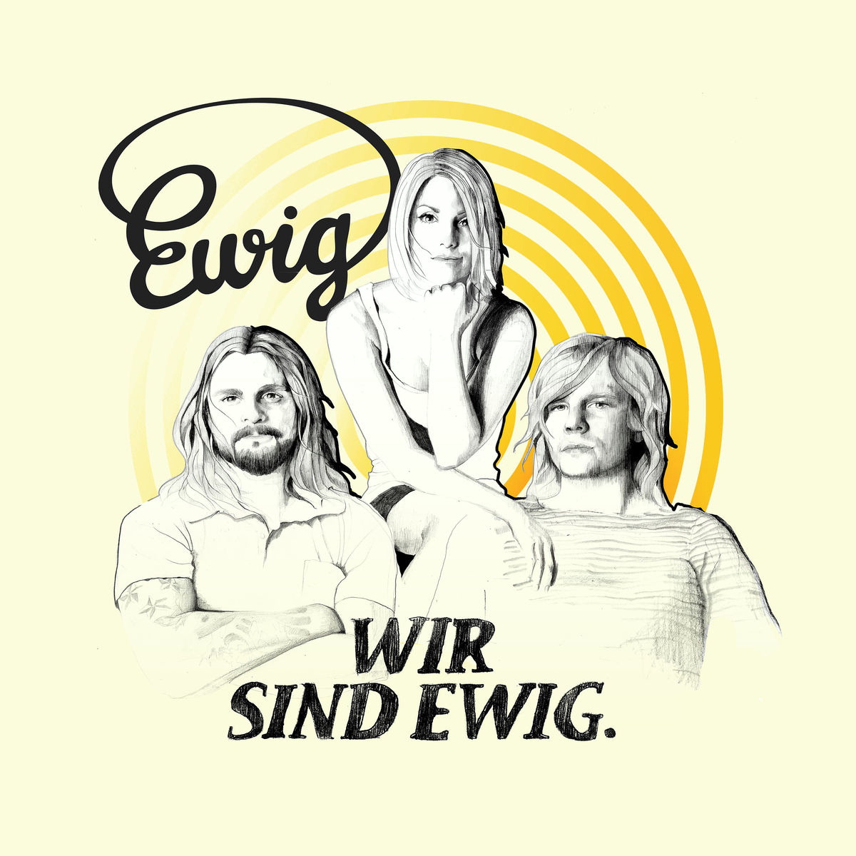 Ewig – Wir sind Ewig