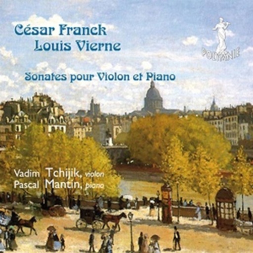 Vadim Tchijik/Pascal Mantin – Sonates Pour Violon Et Piano