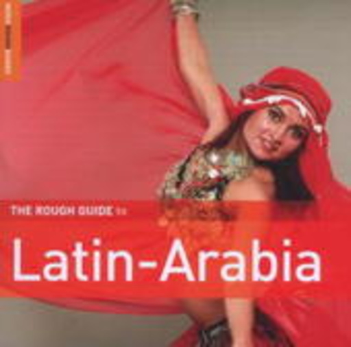 Diverse – The Rough Guide To Latin-Arabia