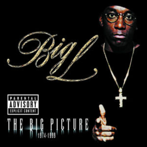 Big L – The Big Picture