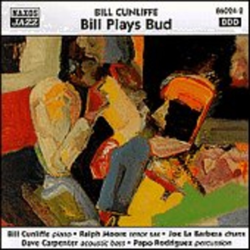 Bill Cunliffe – Bill Plays Bud