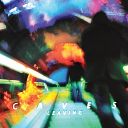 Caves – Leaving