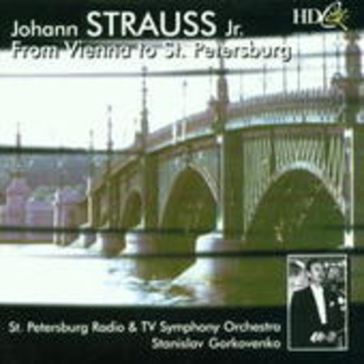 Stanislav Gorkovenko/St. Petersburg Radio and TV Symp. Orch. – From Vienna To St. Petersburg