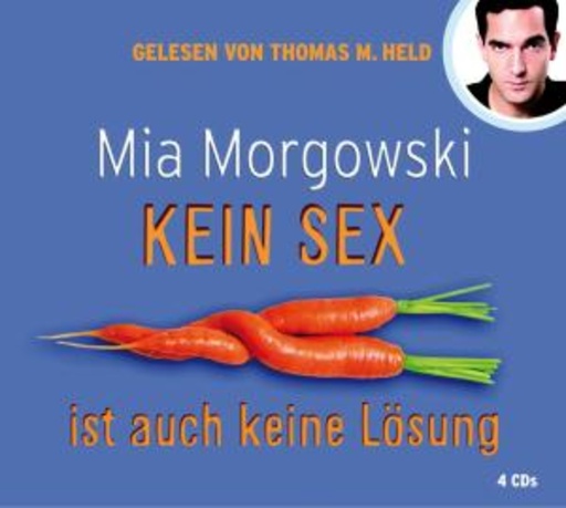 Thomas M. Held – Kein Sex ist auch keine Lösung