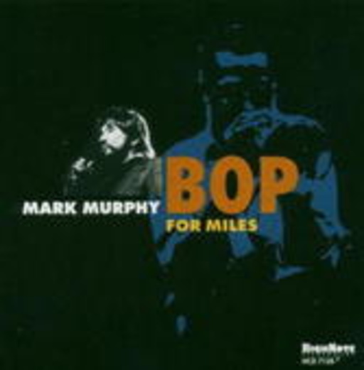Mark Murphy – Bop For Miles