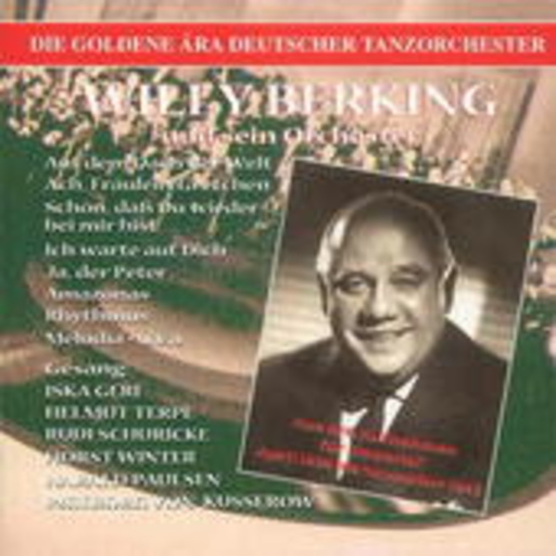 Willy Berking & sein Orchester – Willy Berking & sein Orchester 1939-1943