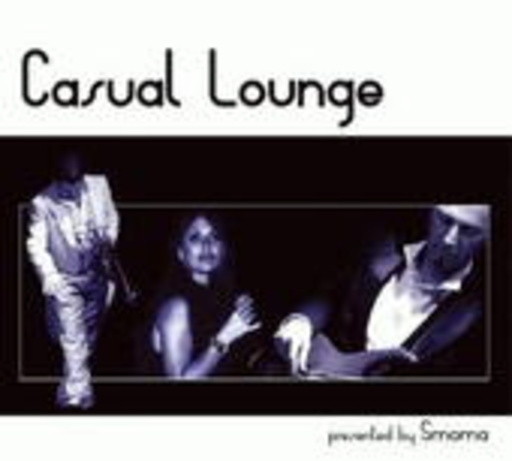 Casual Lounge – Presented By Smoma