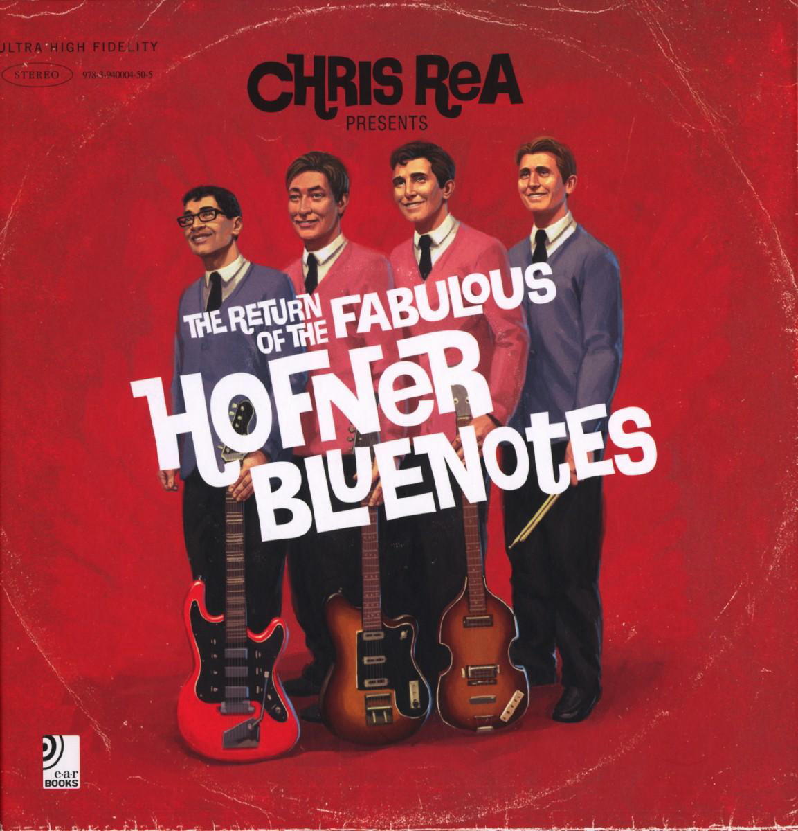 Chris Rea – The Return Of The Fabulous Hofner Bluenotes