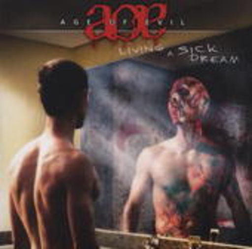 Age Of Evil – Living A Sick Dream