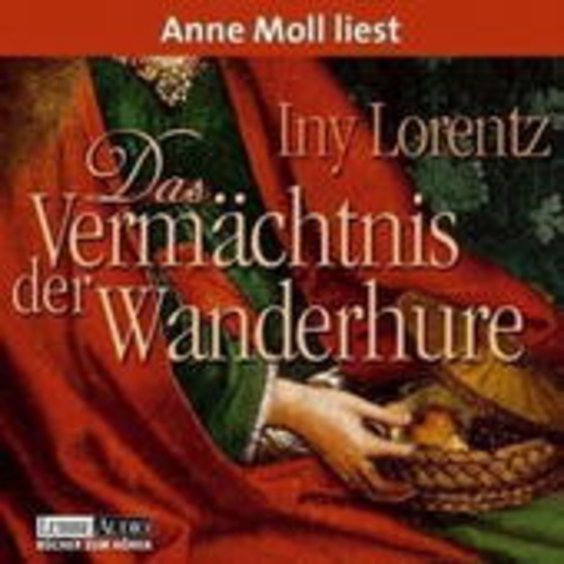 Anne Moll – Das Vermächtnis der Wanderhure
