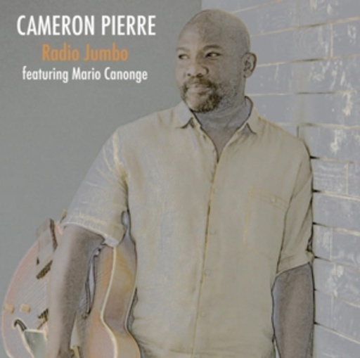 Cameron Pierre feat. Mario Canonge – Radio Jumbo
