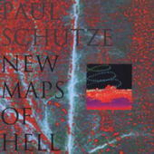 Paul Schütze – New Maps Of Hell