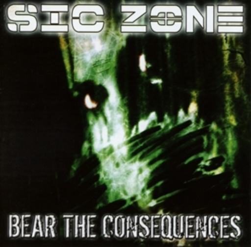 Sic Zone – Bear the Consequences