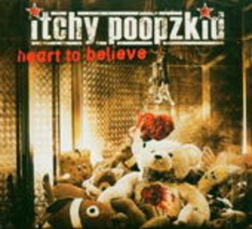 Itchy Poopzkid – Heart To Believe