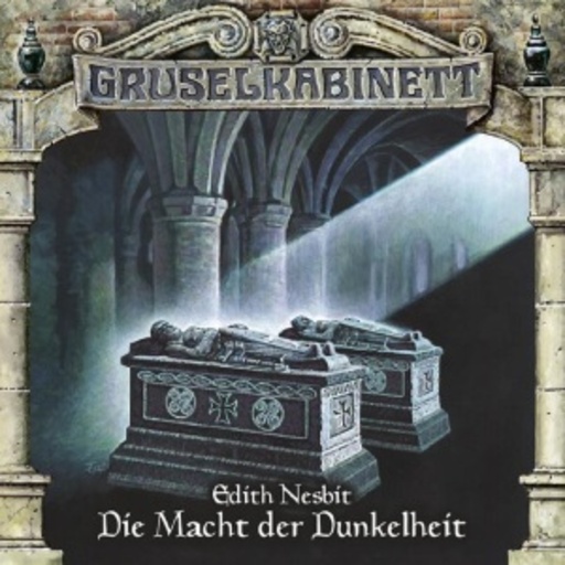 Diverse – Gruselkabinett 74 - Die Macht der Dunkelheit