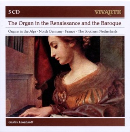 The Organ In Renaissance And Baroque/North German Organ Music (Vivarte)