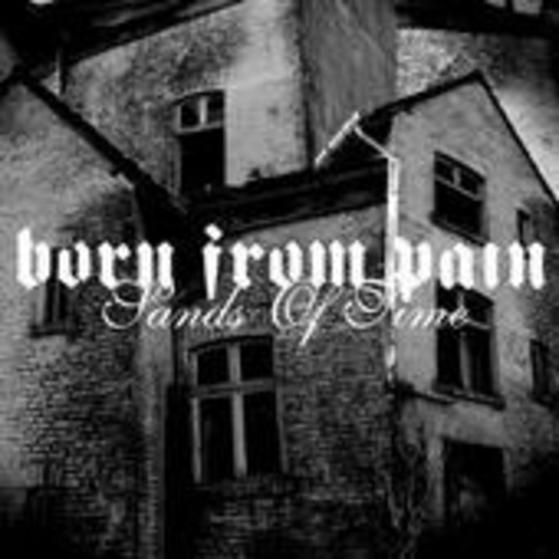 Born From Pain – Sands Of Time