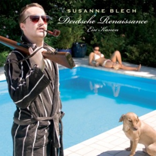 Susanne Blech – Deutsche Renaissance - Ein Kanon
