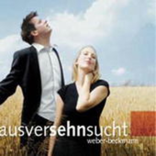 Christiane Weber & Timm Beckmann – Ausversehnsucht