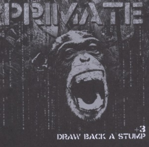 Primate – Draw Back A Stump
