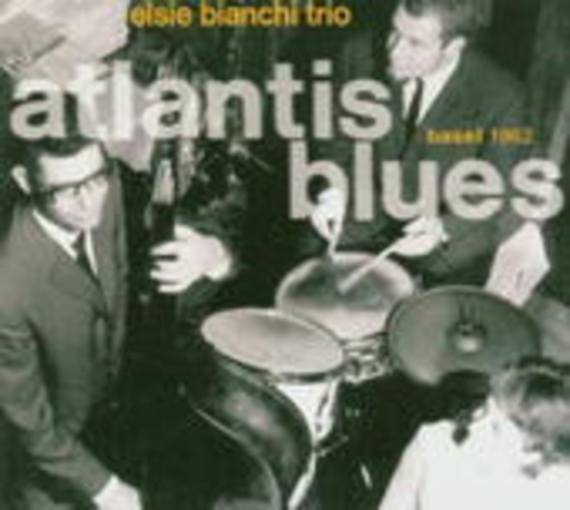 Elsie Bianchi Trio – Atlantis Blues